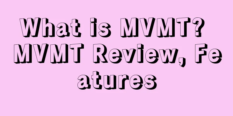 What is MVMT? MVMT Review, Features