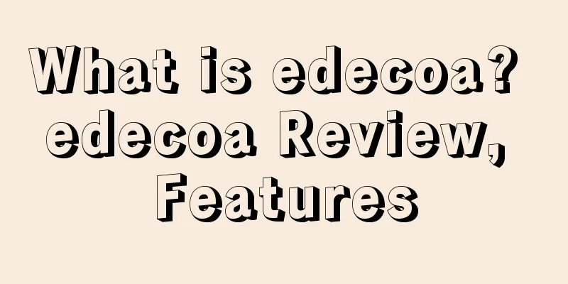 What is edecoa? edecoa Review, Features