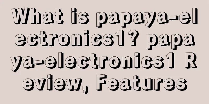 What is papaya-electronics1? papaya-electronics1 Review, Features