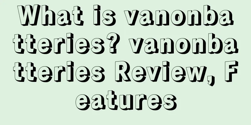 What is vanonbatteries? vanonbatteries Review, Features