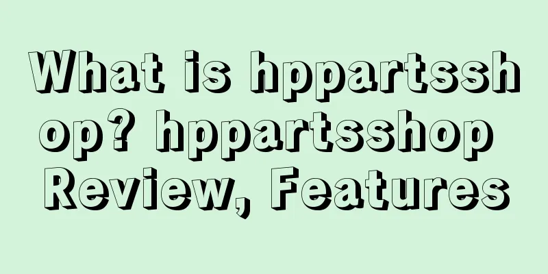 What is hppartsshop? hppartsshop Review, Features