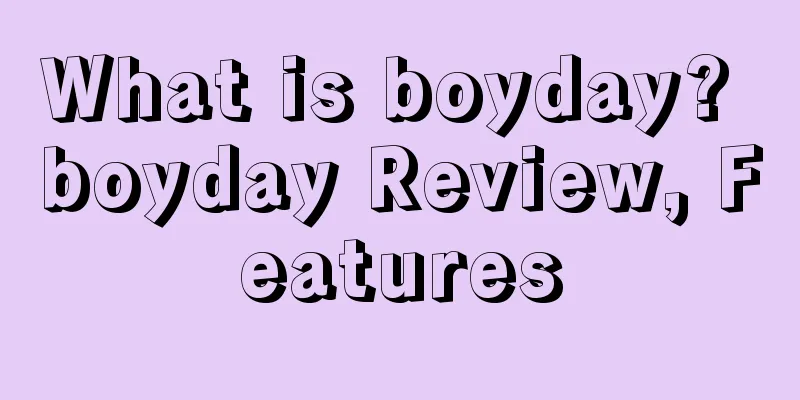 What is boyday? boyday Review, Features