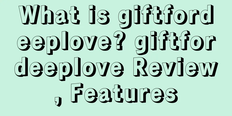 What is giftfordeeplove? giftfordeeplove Review, Features