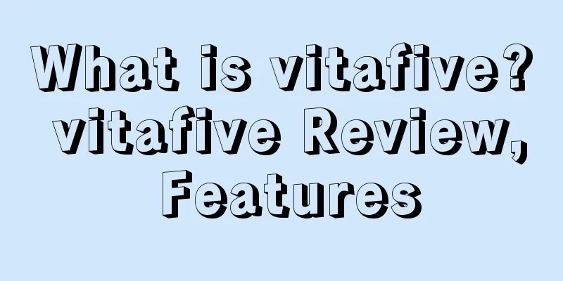 What is vitafive? vitafive Review, Features