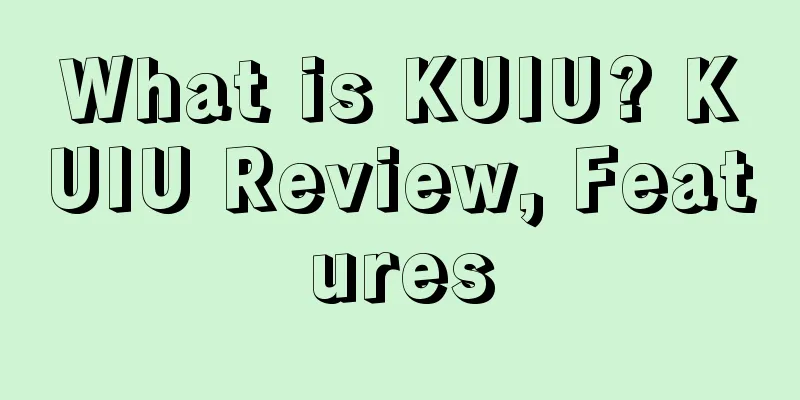 What is KUIU? KUIU Review, Features