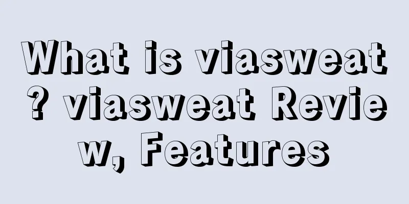 What is viasweat? viasweat Review, Features