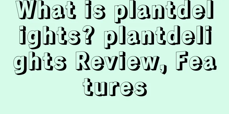 What is plantdelights? plantdelights Review, Features