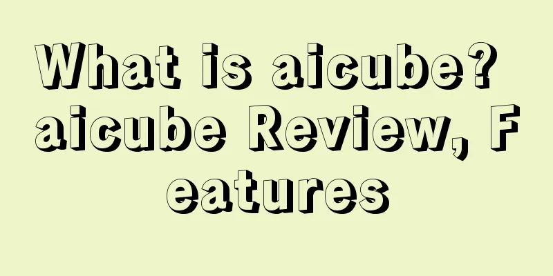 What is aicube? aicube Review, Features