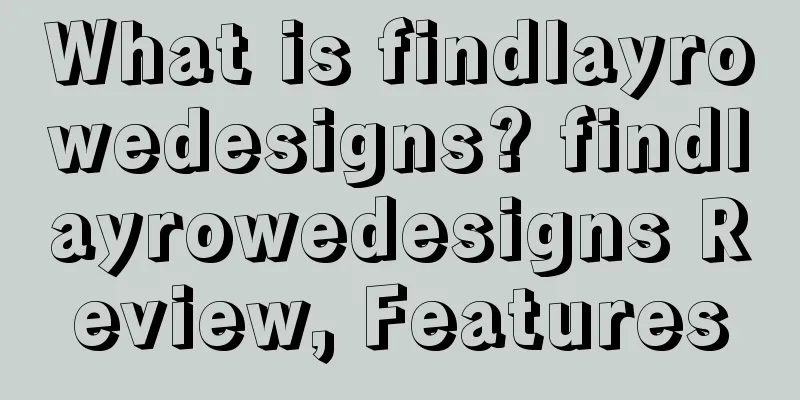 What is findlayrowedesigns? findlayrowedesigns Review, Features