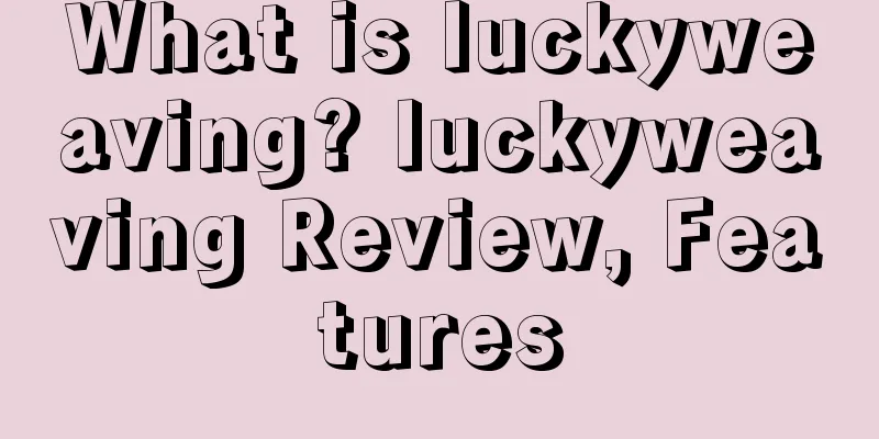 What is luckyweaving? luckyweaving Review, Features