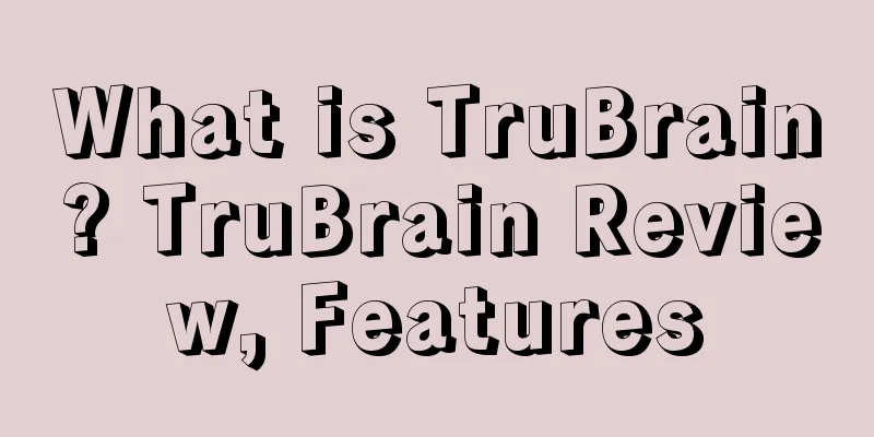 What is TruBrain? TruBrain Review, Features