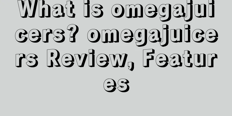 What is omegajuicers? omegajuicers Review, Features
