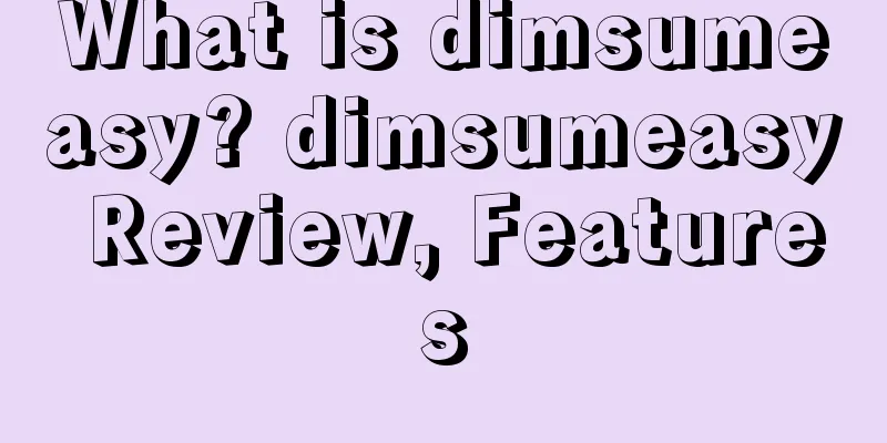What is dimsumeasy? dimsumeasy Review, Features