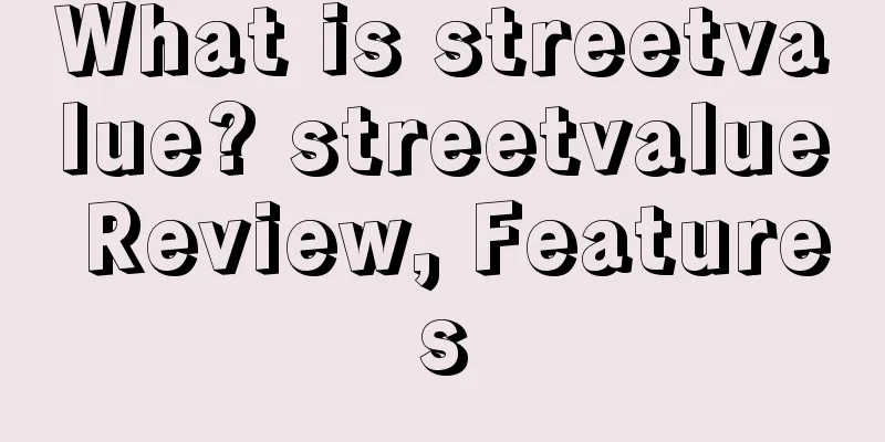 What is streetvalue? streetvalue Review, Features