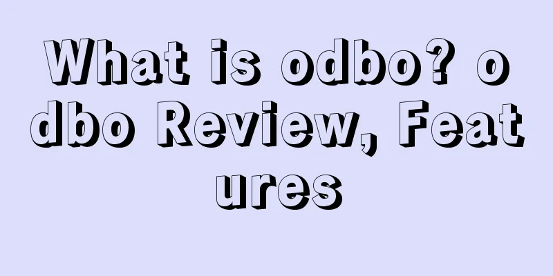 What is odbo? odbo Review, Features