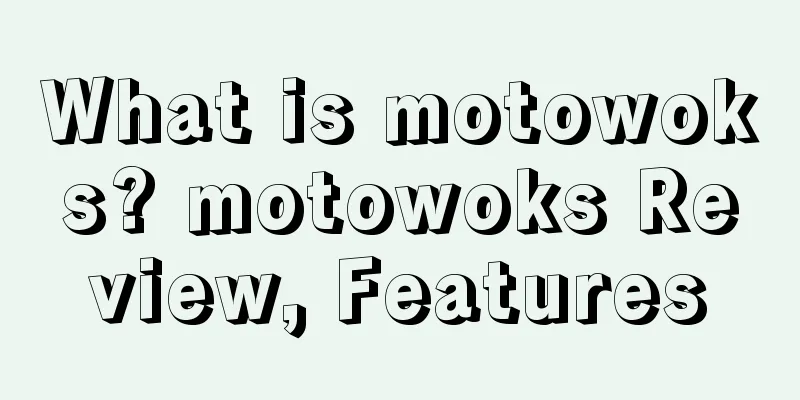 What is motowoks? motowoks Review, Features