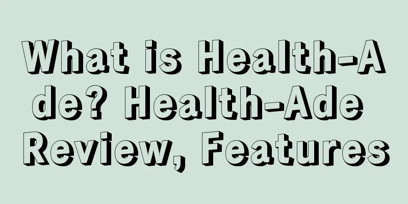What is Health-Ade? Health-Ade Review, Features