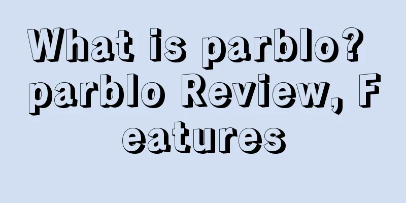 What is parblo? parblo Review, Features