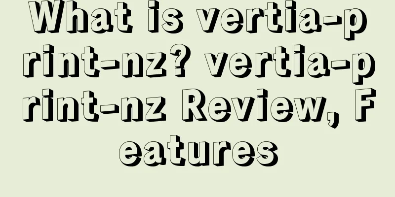 What is vertia-print-nz? vertia-print-nz Review, Features