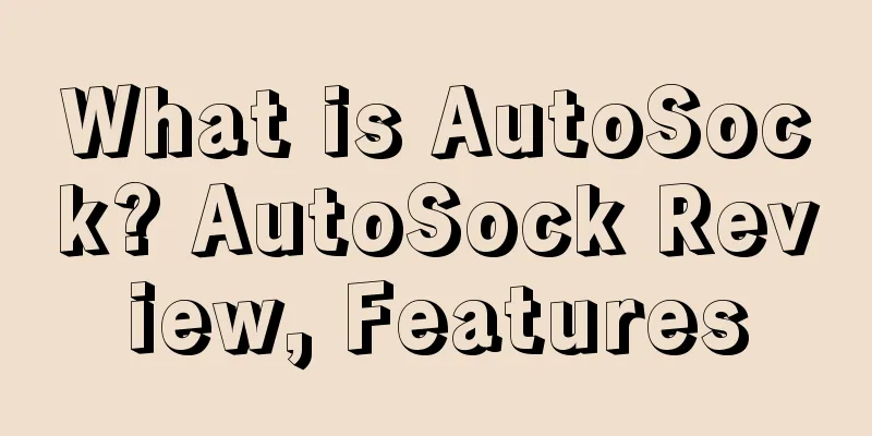 What is AutoSock? AutoSock Review, Features
