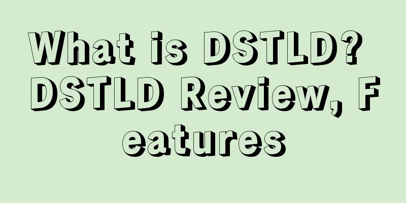 What is DSTLD? DSTLD Review, Features