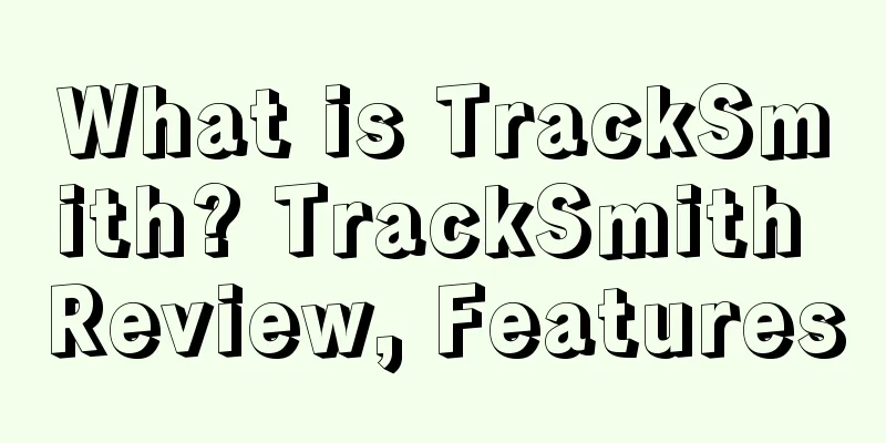 What is TrackSmith? TrackSmith Review, Features