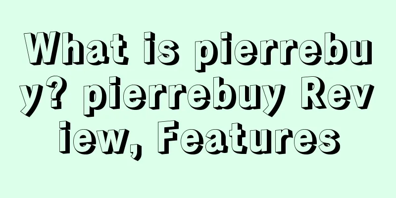 What is pierrebuy? pierrebuy Review, Features