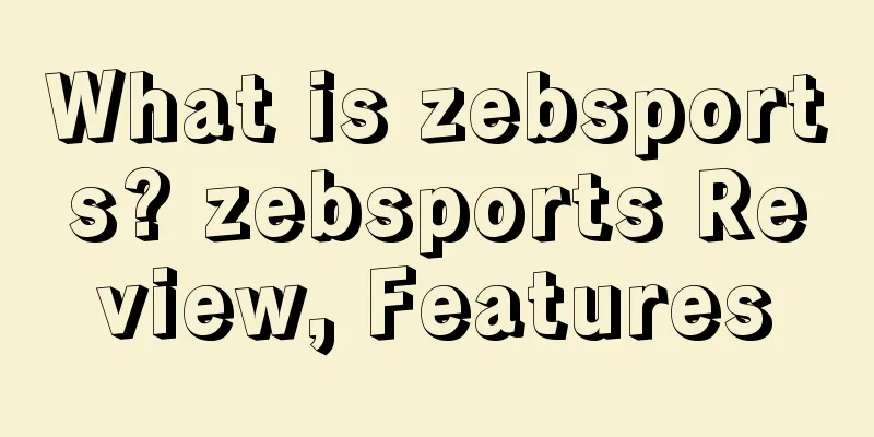 What is zebsports? zebsports Review, Features