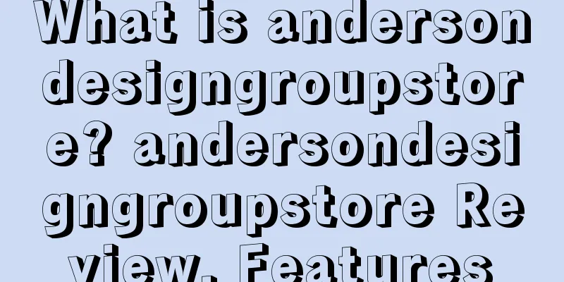 What is andersondesigngroupstore? andersondesigngroupstore Review, Features