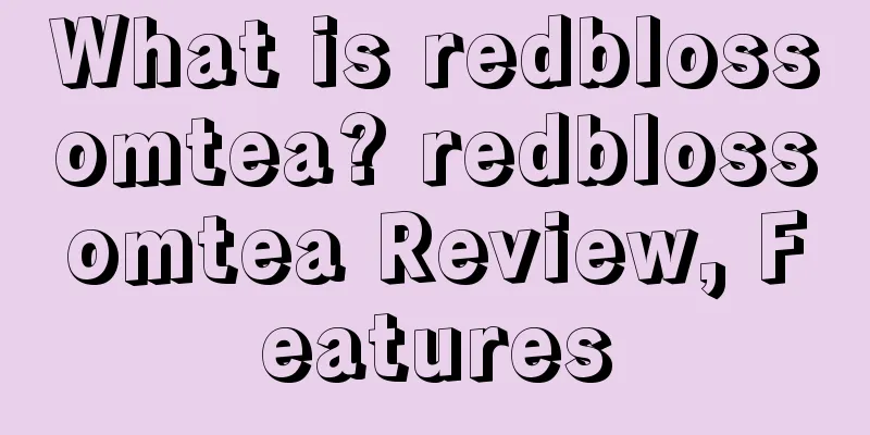 What is redblossomtea? redblossomtea Review, Features