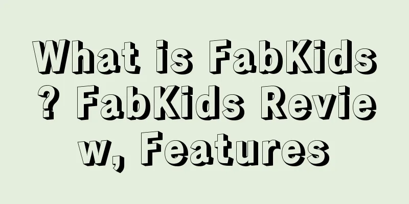 What is FabKids? FabKids Review, Features
