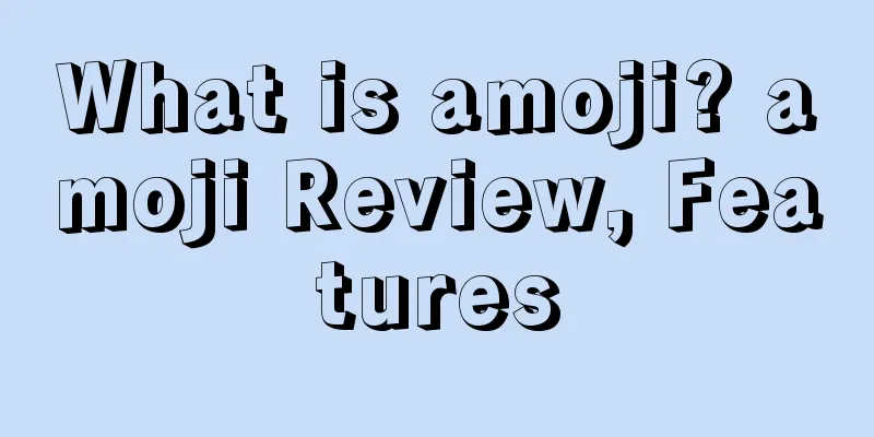 What is amoji? amoji Review, Features