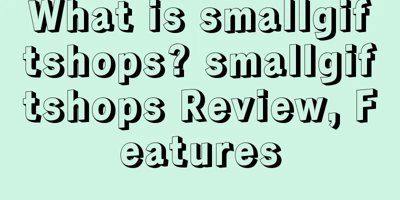 What is smallgiftshops? smallgiftshops Review, Features