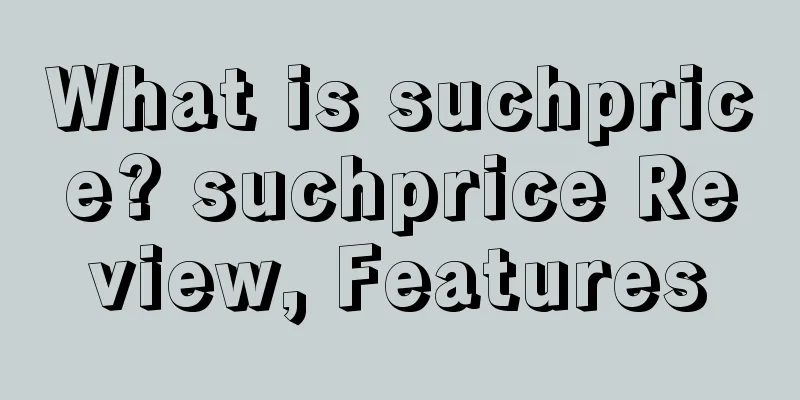 What is suchprice? suchprice Review, Features