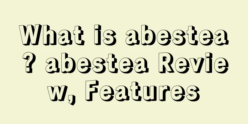 What is abestea? abestea Review, Features