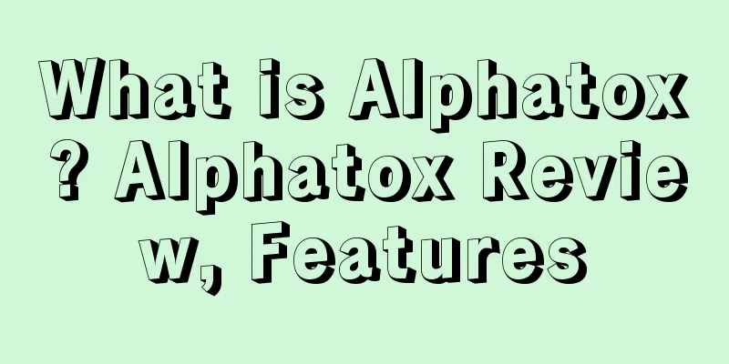 What is Alphatox? Alphatox Review, Features