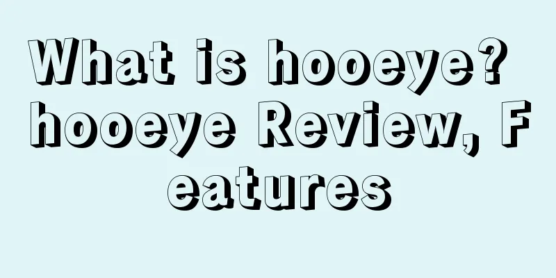What is hooeye? hooeye Review, Features