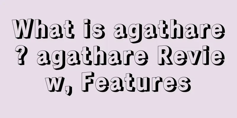 What is agathare? agathare Review, Features