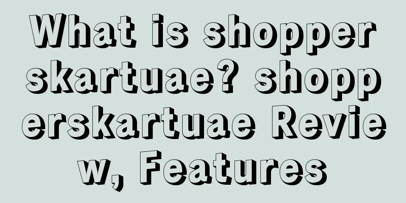 What is shopperskartuae? shopperskartuae Review, Features