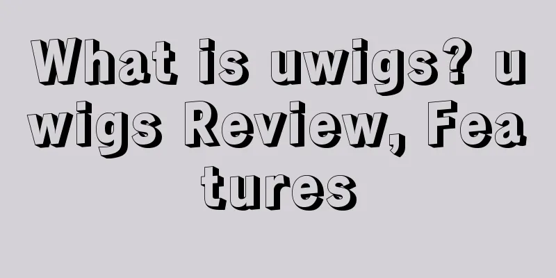 What is uwigs? uwigs Review, Features