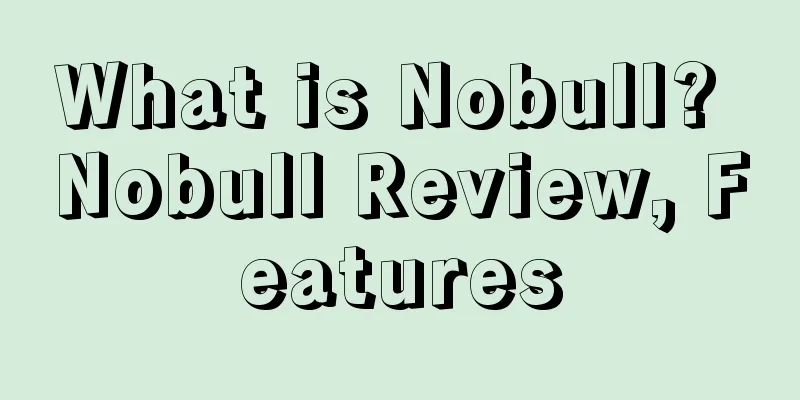 What is Nobull? Nobull Review, Features
