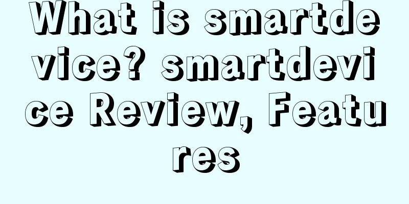 What is smartdevice? smartdevice Review, Features