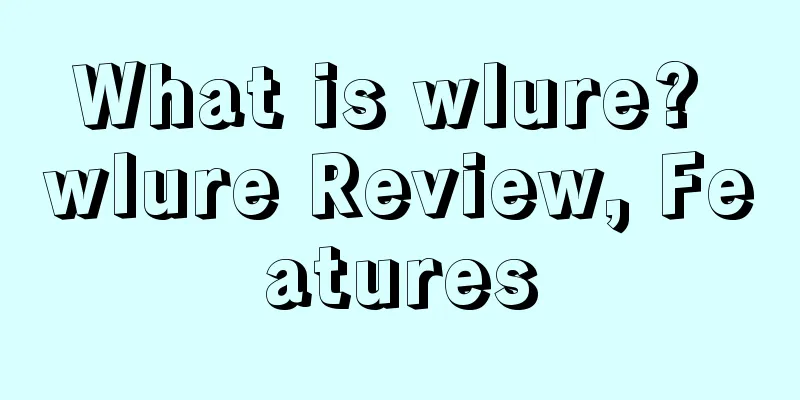 What is wlure? wlure Review, Features