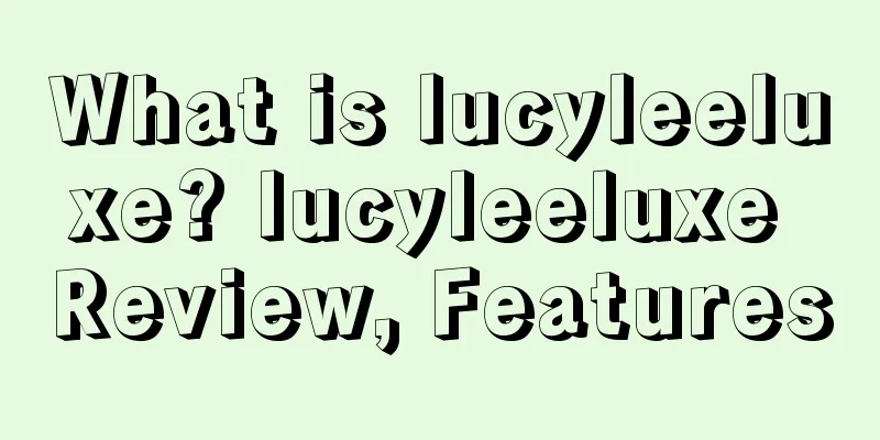 What is lucyleeluxe? lucyleeluxe Review, Features