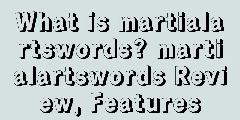 What is martialartswords? martialartswords Review, Features