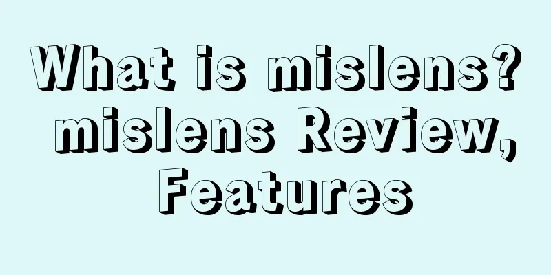 What is mislens? mislens Review, Features