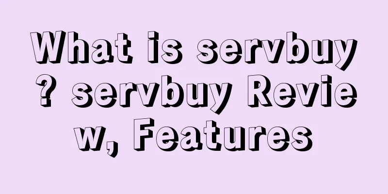 What is servbuy? servbuy Review, Features