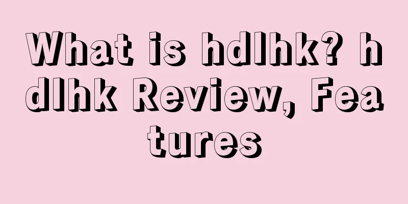 What is hdlhk? hdlhk Review, Features