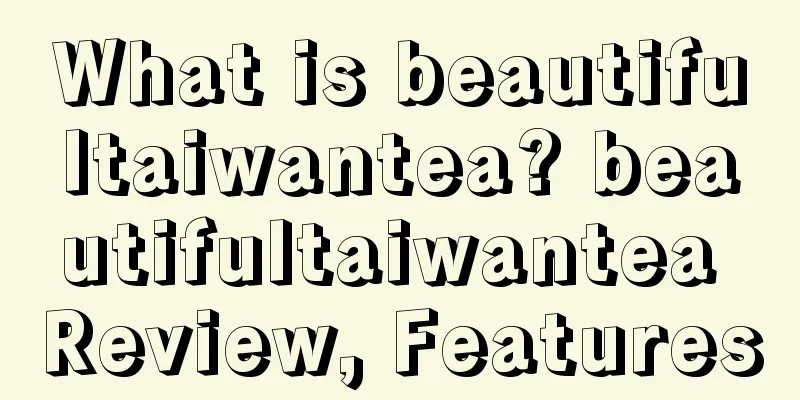 What is beautifultaiwantea? beautifultaiwantea Review, Features