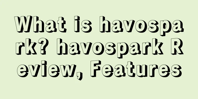 What is havospark? havospark Review, Features